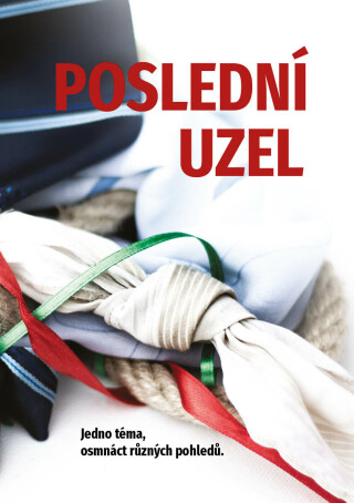 Poslední uzel - Pavel Mondschein,Martina Máta Nosková