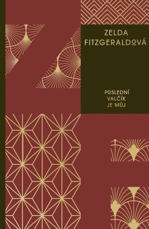 Poslední valčík je můj - Zelda Fitzgeraldová
