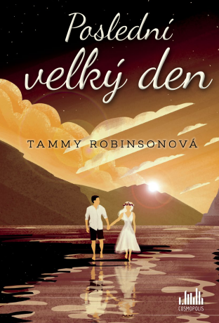 Poslední velký den - Tammy Robinsonová