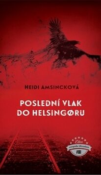 Poslední vlak do Helsingoru - Heidi Amsincková