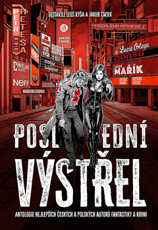 Poslední výstřel - Petr Heteša,Leoš Kyša,Jan Kotouč,Tomáš Němec,Jakub Ćwiek,Ondřej Neff,Jakub Mařík,Martin Fajkus,Roman Bureš,Magda Stachula,Kristýna Sněgoňová,Lucie Ortega,Veronika Fiedlerová,Wojciech Chmielarz,Magdalena Witkiewicz,Grzegorz Brudnik,Grzegorz Dziedzic,Przemysław Corso