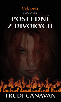 Poslední z divokých - Trudi Canavan