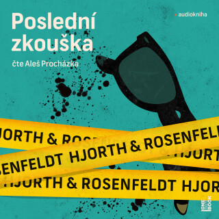Poslední zkouška - Michael Hjorth,Hans Rosenfeldt