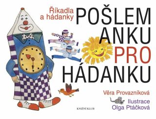 Pošlem Anku pro hádanku - Věra Provazníková,Olga Ptáčková