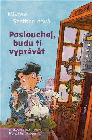 Poslouchej, budu ti vyprávět - Tomáš Chlud,Miyase Sertbarutová