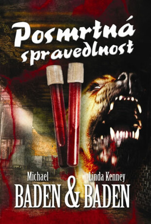Posmrtná spravedlnost - Baden Michael,Kenney Baden Linda