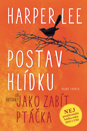 Postav hlídku - Harper Lee