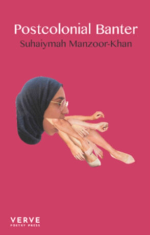 Postcolonial Banter - Suhaiymah Manzoor-Khan