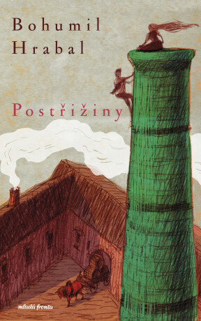 Postřižiny  - Bohumil Hrabal
