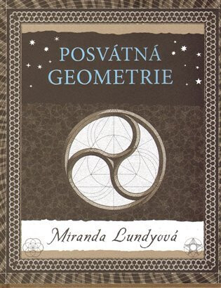 Posvátná geometrie - Miranda Lundyová