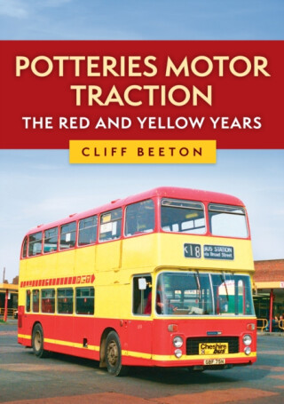 Potteries Motor Traction: The Red and Yellow Years - Cliff Beeton