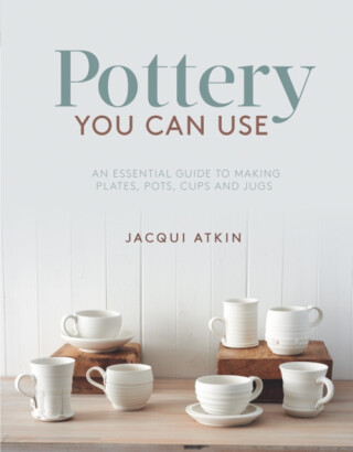 Pottery You Can Use - Jacqui Atkin
