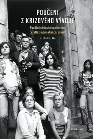 Poučeni z krizového vývoje - Alena Fialová