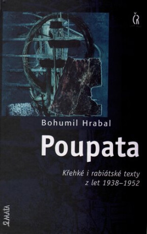 Poupata - Bohumil Hrabal,Vladimír Boudník
