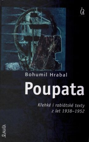 Poupata - Bohumil Hrabal,Vladimír Boudník