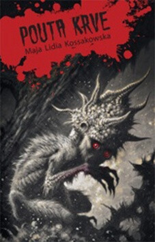Pouta krve - Maja Lidia Kossakowska
