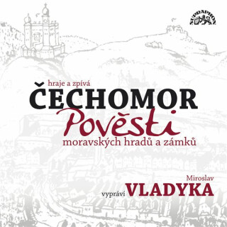 Pověsti moravských hradů a zámků - 