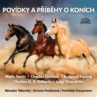 Povídky a příběhy o koních - Charles Dickens,Mark Twain,Rudyard Kipling,Luigi Pirandello