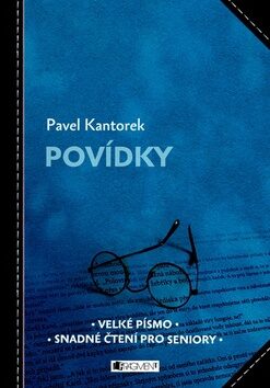 Povídky - Čtení pro seniory - Pavel Kantorek