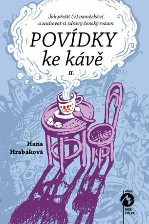 Povídky ke kávě II. - Hana Hrabáková