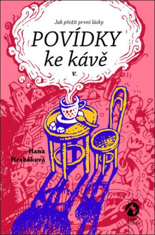 Povídky ke kávě V. - Hana Hrabáková