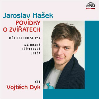 Povídky o zvířatech (Můj obchod se psy, Má drahá přítelkyně Julča) - Jaroslav Hašek
