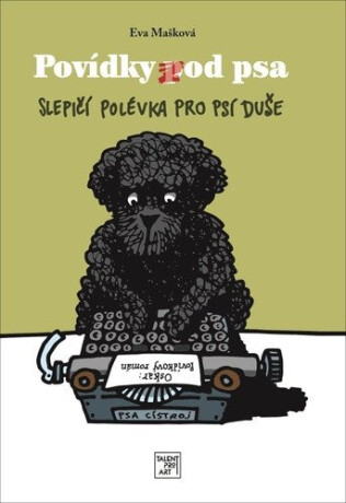 Povídky pod psa - Pavel Beneš,Eva Mašková