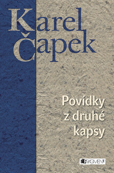 Povídky z druhé kapsy - Karel Čapek