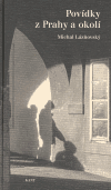 Povídky z Prahy a okolí - Michal Lázňovský