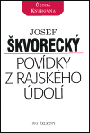 Povídky z rajského údolí - Josef Škvorecký