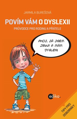 Povím vám o dyslexii - Aleš Čuma,Jarmila Burešová