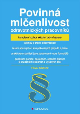 Povinná mlčenlivost zdravotnických pracovníků - Pavel Uherek