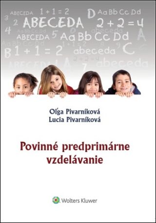 Povinné predprimárne vzdelávanie - Oľga Pivarníková,Lucia Pivarníková