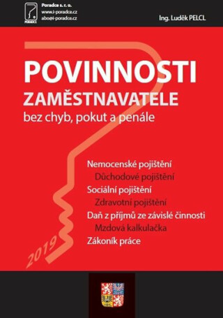 Povinnosti zaměstnavatele bez chyb, pokut a penále - Luděk Pelcl