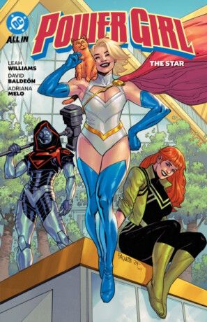 Power Girl Vol. 3: The Star - Adriana Melo,Leah Williams