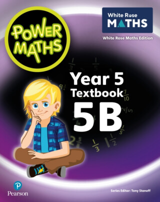Power Maths 2nd Edition Textbook 5B - Josh Lury,Tony Staneff