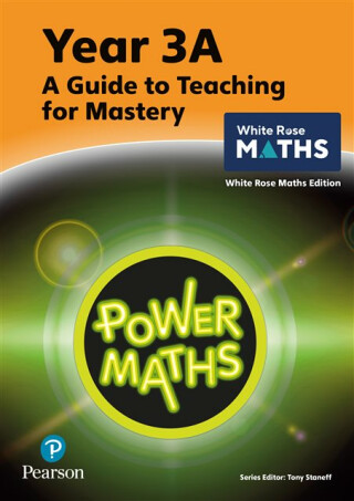 Power Maths Teaching Guide 3A - White Rose Maths edition - Josh Lury,Tony Staneff