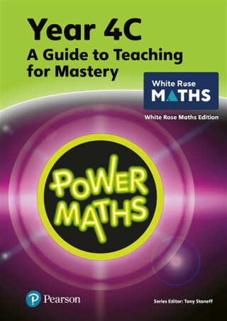 Power Maths Teaching Guide 4C - White Rose Maths edition - Josh Lury,Tony Staneff