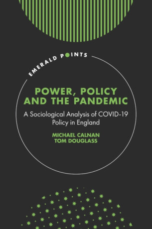 Power, Policy and the Pandemic - Michael  Calnan,Tom  Douglass
