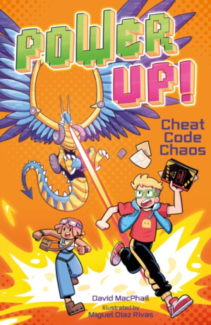 Power Up! Cheat Code Chaos - David MacPhail