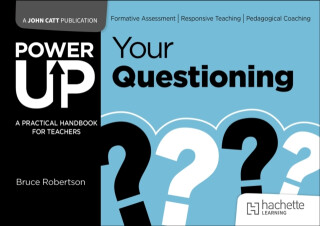 Power Up Your Questioning - Bruce Robertson