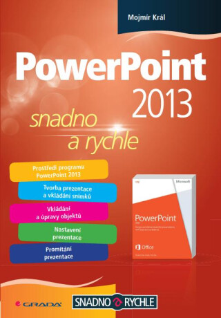 PowerPoint 2013 - Mojmír Král