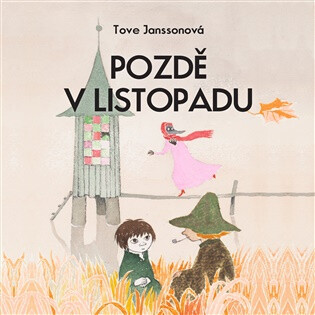 Pozdě v listopadu - Tove Janssonová