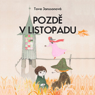Pozdě v listopadu - Tove Janssonová