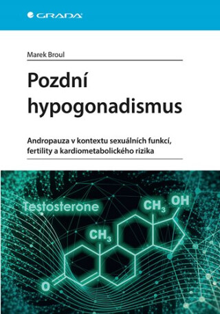 Pozdní hypogonadismus - Marek Broul