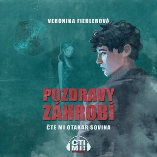 Pozdravy záhrobí - Veronika Fiedlerová