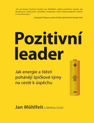 Pozitivní leader - Jan Mühlfeit,Melina Costi
