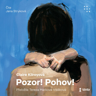 Pozor! Pohov! - Claire Kilroyová
