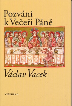 Pozvání k Večeři Páně - Václav Vacek