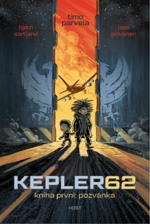 Kepler62: Pozvánka. Kniha první - Timo Parvela,Björn Sortland,Pasi Pitkänen
